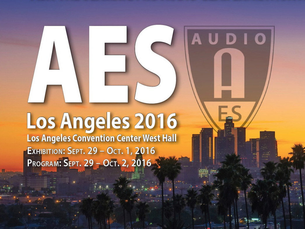 141st AES Los Angeles International Convention Confirms Presentations