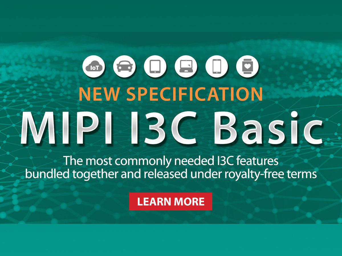 MIPI Alliance Releases I3C Basic Interface Specification For Widespread ...