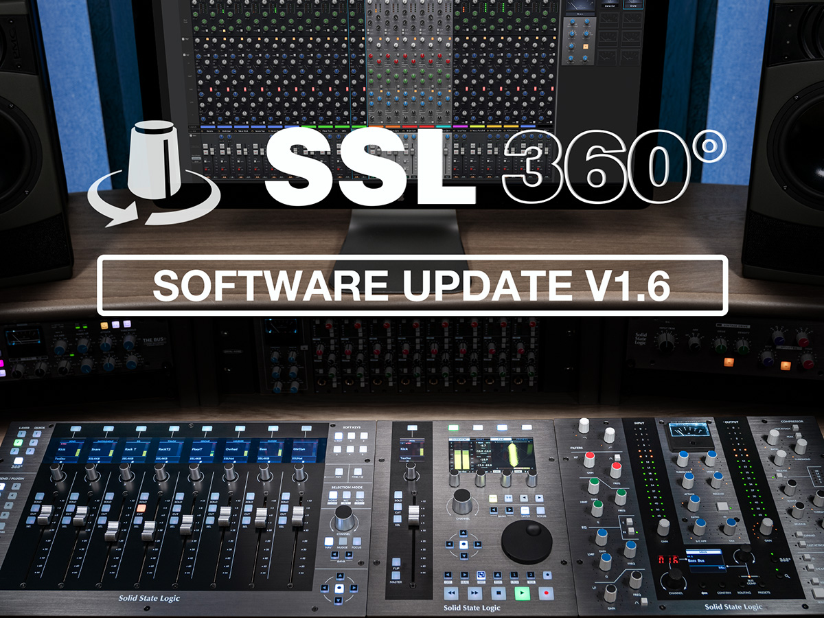 Solid State Logic 360° V1.6 Software Update Elevates DAW